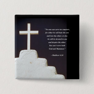 MATTHEW 6:24 Bible Verse 2 Inch Square Button