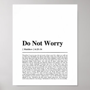 Matthew 6:25-34 Do not worry Poster