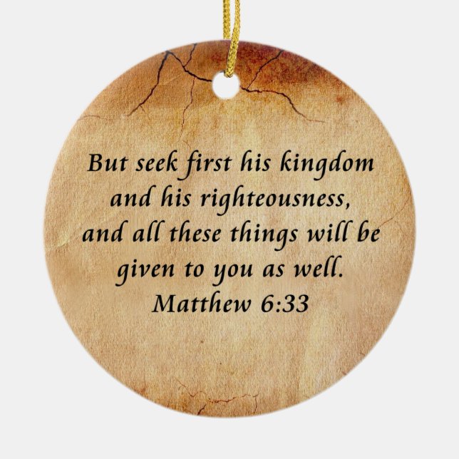 Matthew 6:33 Bible Verse Ceramic Ornament (Front)