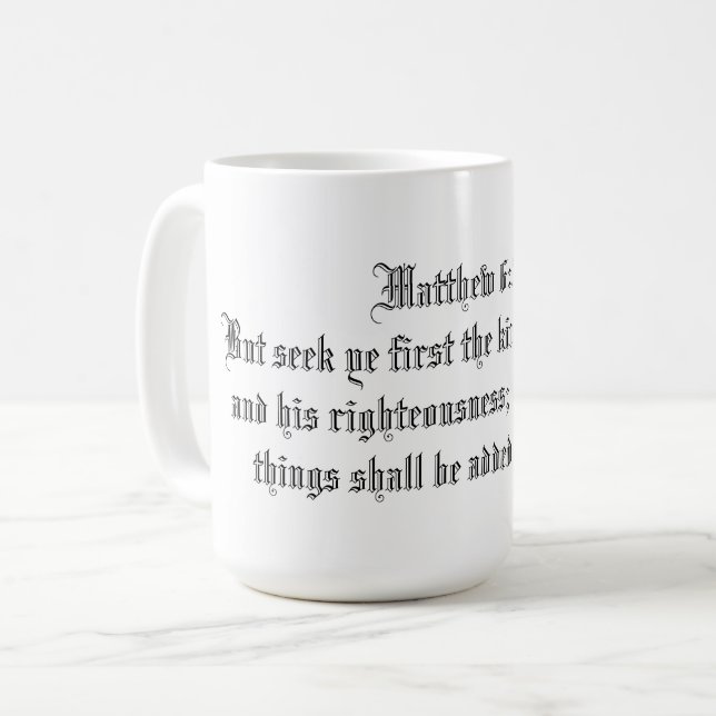 MATTHEW 6:33 COFFEE MUG (Front Left)