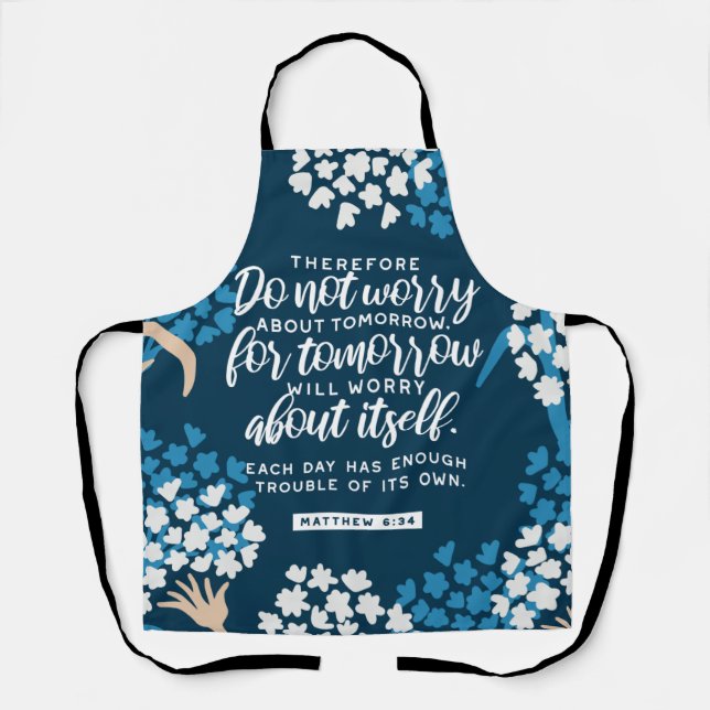 Matthew 6:34 Bible Verse Apron (Front)