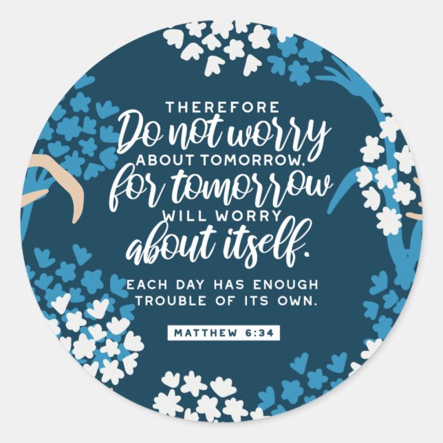 Matthew 6:34 Bible Verse Classic Round Sticker (Front)