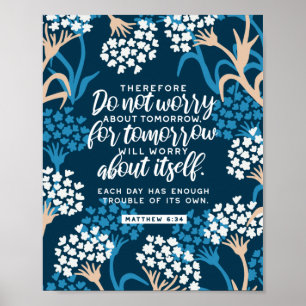 Matthew 6:34 Bible Verse Poster