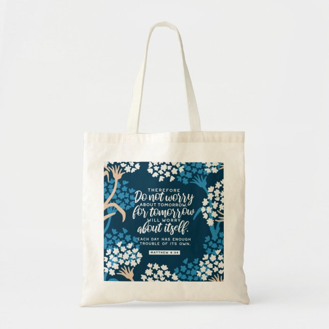 Matthew 6:34 Bible Verse Tote Bag (Front)