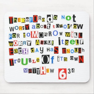Matthew 6:34 mouse pad