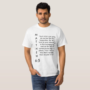 Matthew 6:5 shirt