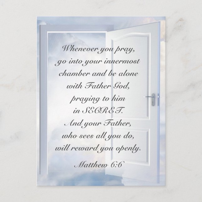 Matthew 6:6 When you Pray Christian Bible Verse  Postcard (Front)