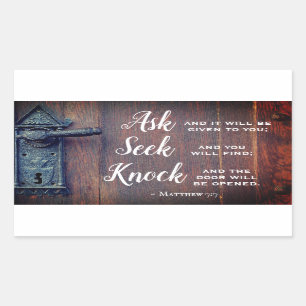 Matthew 7:7, Ask and it will be given Sticker