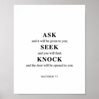 Matthew 7:7 Ask Seek Knock Poster