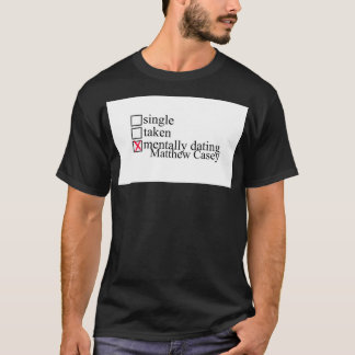 Matthew Casey - Chicago Fire Mentally Dating Coffe T-Shirt