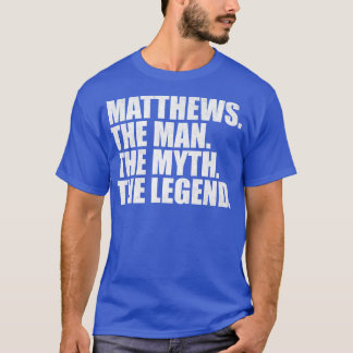 MatthewsMatthews Family name Matthews last Name Ma T-Shirt