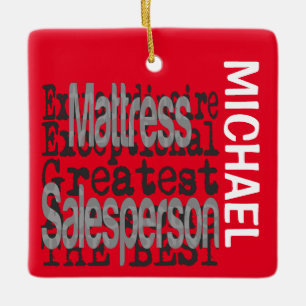 Mattress Salesperson Extraordinaire CUSTOM Ceramic Ornament
