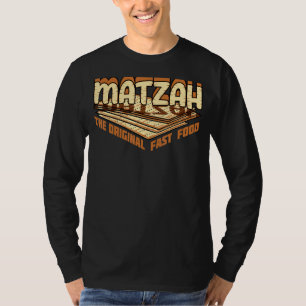 Matzah The Original Fast Food Passover Jewish Sede T-Shirt