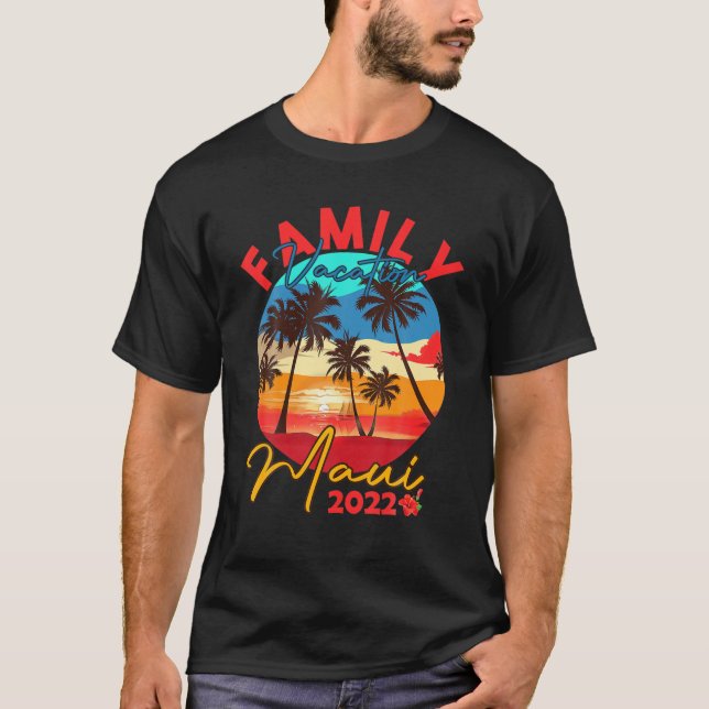 Maui 2022 Hawaii Hawaiian Vacation Matching Family T-Shirt (Front)