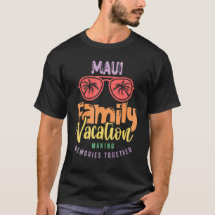 Maui Hawaii Family Vacation Matching Outfit T-Shirt