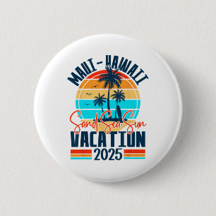 Maui Hawaii Vacation 2025 Souvenir Matching Family 2 Inch Round Button