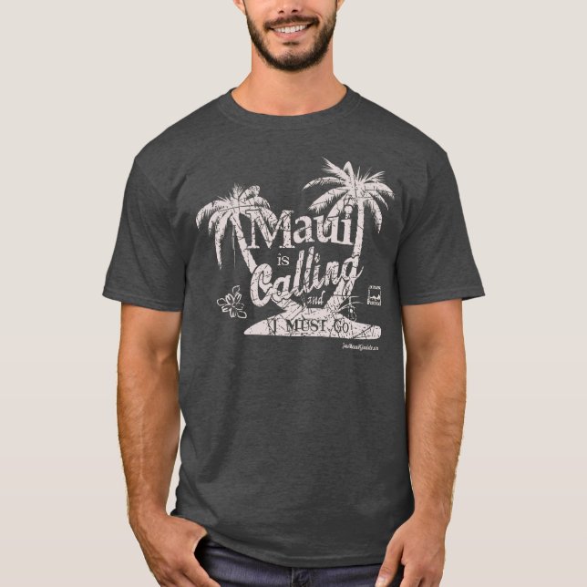 Maui is Calling T-Shirt (Front)