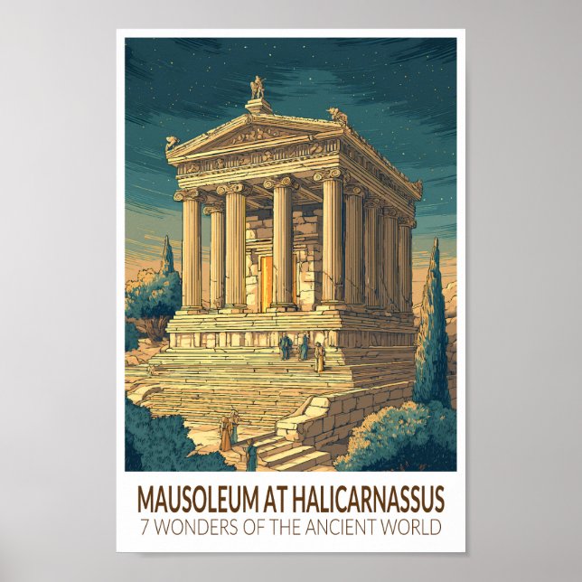 Mausoleum at Halicarnassus 7 Wonders of the World Poster (Front)