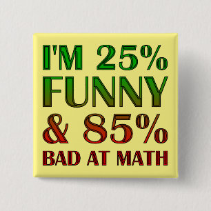 Mauvais en maths bouton badge épingle drôle