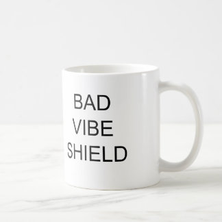 MAUVAISE TASSE DE BOUCLIER DE VIBE