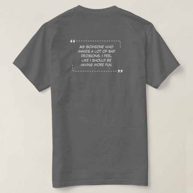 Mauvaises décisions T-shirt gris (Design dos)