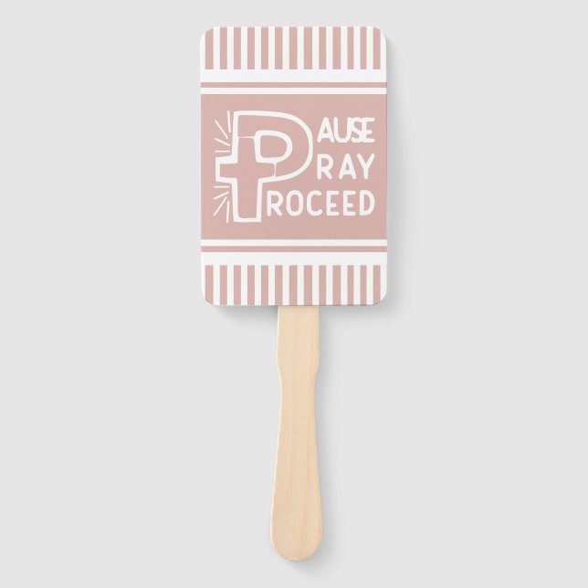 mauve pink Pause Pray Proceed Christian Hand Fan (Front)