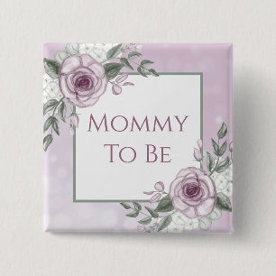 Mauve Roses, Mommy to be, Baby Shower Button