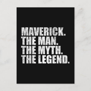 Maverick name,Maverick The Man The Myth The Legend Postcard