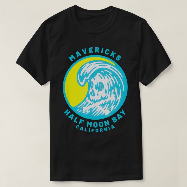 Mavericks Half Moon Bay Surfing  T-Shirt (Design Front)