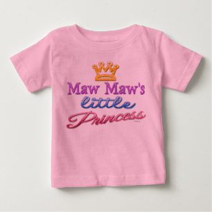 Maw Maw's Little Princess Baby Toddler T-Shirt