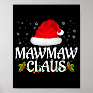 Mawmaw Claus Christmas Lights Santa Pajama Family Poster