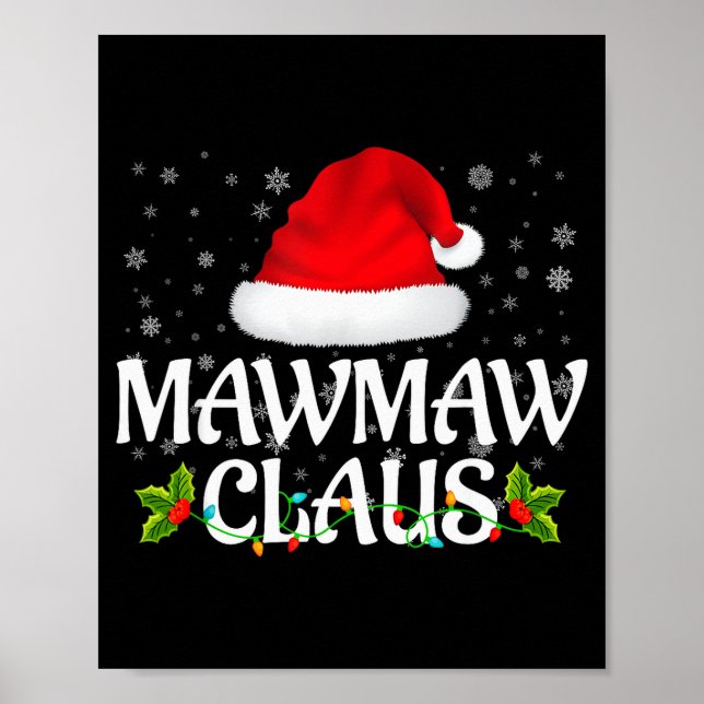 Mawmaw Claus Christmas Lights Santa Pajama Family  Poster (Front)