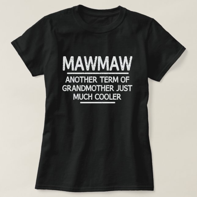 Mawmaw Definition Funny Grandma Mother Day Gift T-Shirt (Design Front)