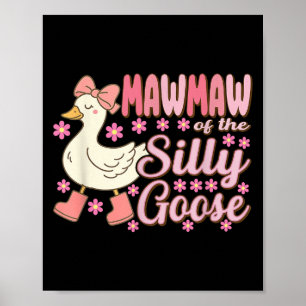 Mawmaw Goose On The Loose Funny Birthday Matching Poster