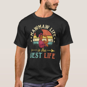Mawmaw Life Is The Best Life African Women Black G T-Shirt