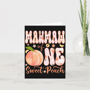 Mawmaw of one sweet peach 1st birthday girl party card