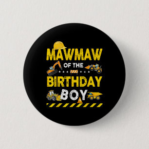 Mawmaw Of The Birthday Boy Construction Worker Bir 2 Inch Round Button