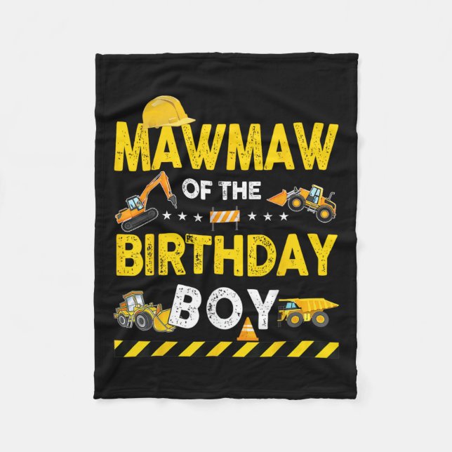 Mawmaw Of The Birthday Boy Construction Worker Bir Fleece Blanket (Front)