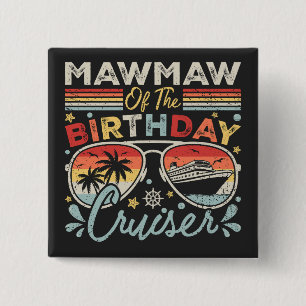 Mawmaw of the Birthday Cruiser Vacation Square 2 Inch Square Button