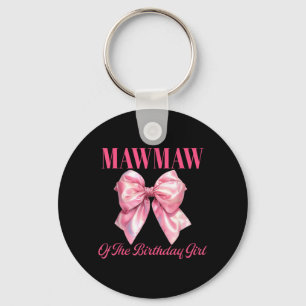 Mawmaw Of The Birthday Girl Pink Coquette Bow Keychain