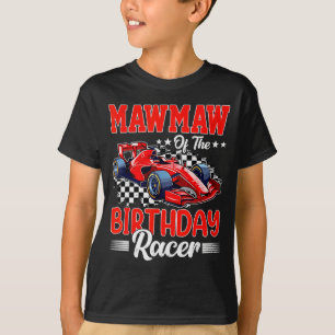 Mawmaw Of The Birthday Racer Race Car Party Family T-Shirt