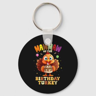 Mawmaw Of The Birthday Turkey Family 1st Birthday Keychain