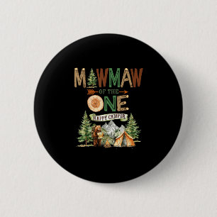 Mawmaw of the one happy camper 1st birthday 2 inch round button