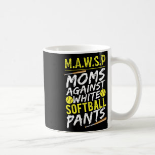 Mawsp Moms Against White Softll Pants Softll Mom _ Coffee Mug