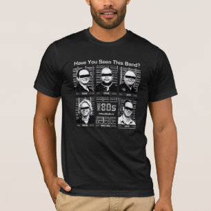 Max 80s "Have You Seen This Band?" Black Tee