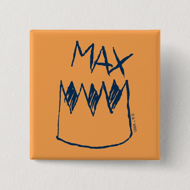 Max & Crown Sketch 2 Inch Square Button (Front)