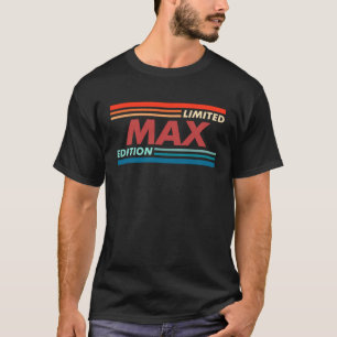 Max Edition T-Shirt