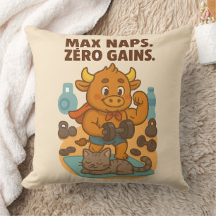Max Naps Zero Gains – Bullio Funny Throw Pillow
