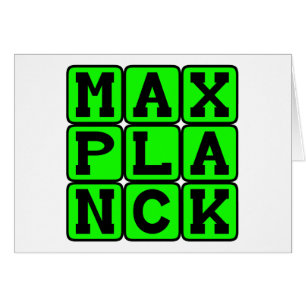 Max Planck, Theoretical Physicist
