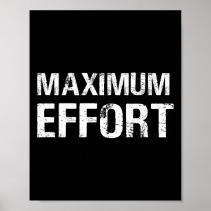 Maximum Effort Motivation Workout Trainer Athlete Poster
